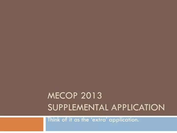 mecop 2013 supplemental application