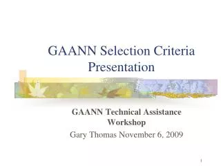 GAANN Selection Criteria Presentation