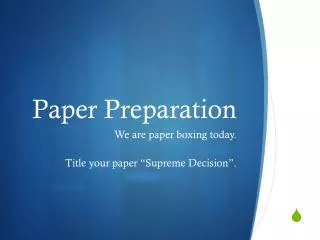 Paper Preparation