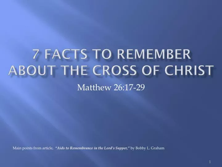 7 facts to remember about the cross of christ