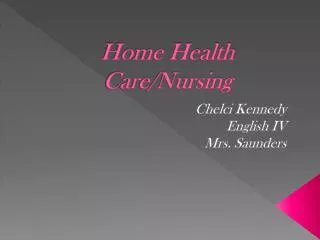 Home Health Care/Nursing