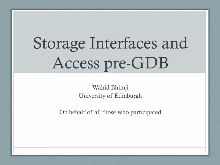 storage interfaces and access pre gdb