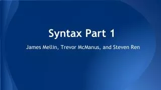 Syntax Part 1