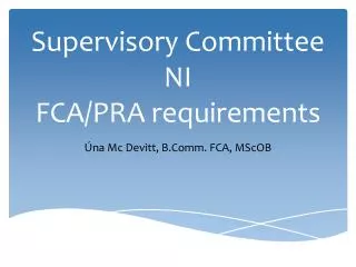 Supervisory Committee NI FCA/PRA requirements