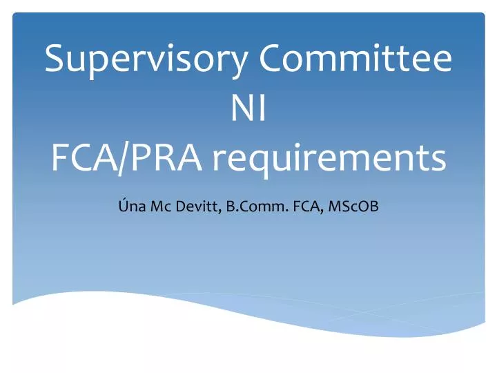 supervisory committee ni fca pra requirements
