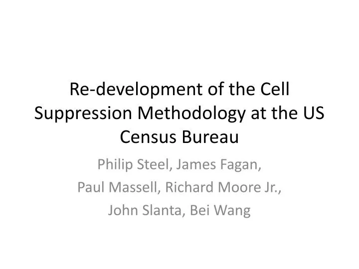 re development of the cell suppression methodology at the us census bureau