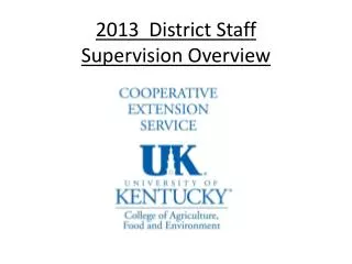 2013 District Staff Supervision Overview