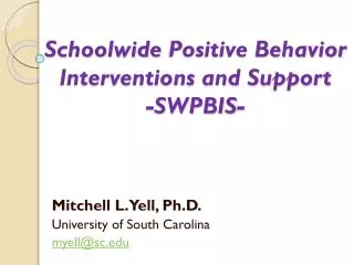 Schoolwide Positive Behavior Interventions and Support -SWPBIS-