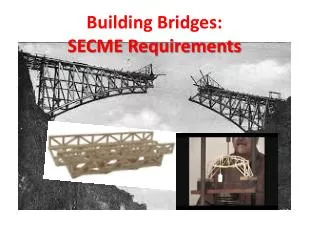 Building Bridges: SECME Requirements