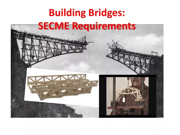 building bridges secme requirements