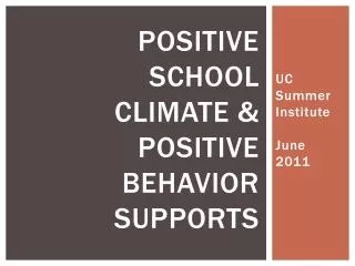 Positive school climate &amp; positive behavior supports