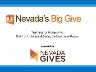 Training for Nonprofits P art II of II: Using and Getting the Most out of Razoo