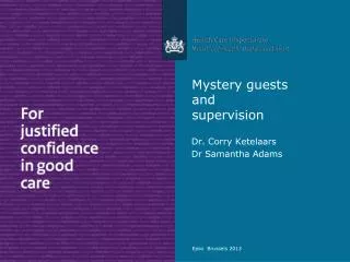 Mystery guests and supervision