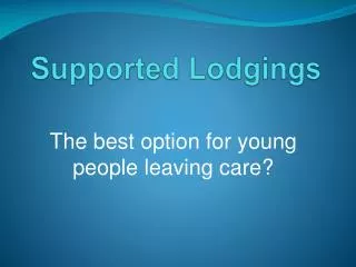 Supported Lodgings