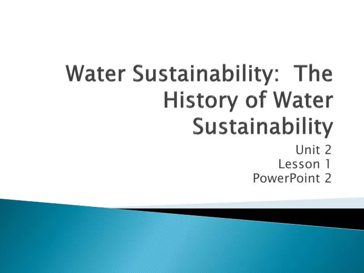 water sustainability the history of water sustainability