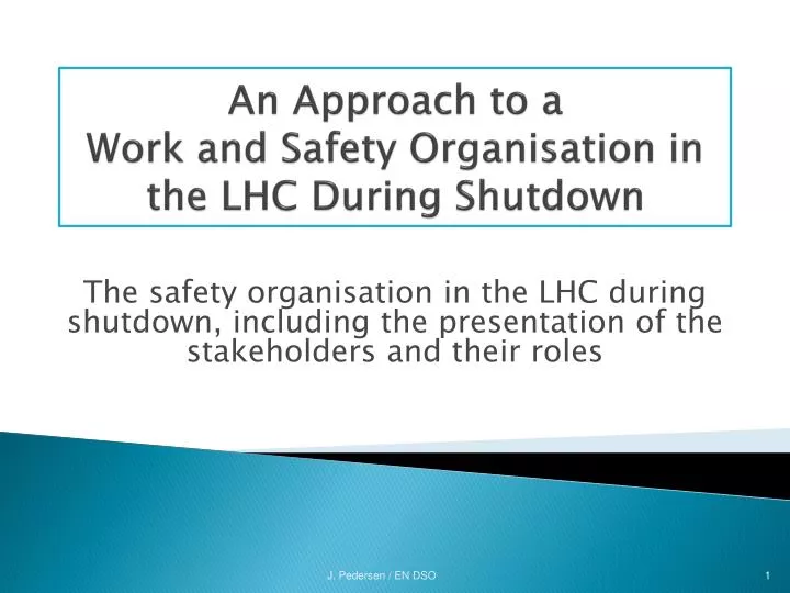 an approach to a work and safety organisation in the lhc during shutdown