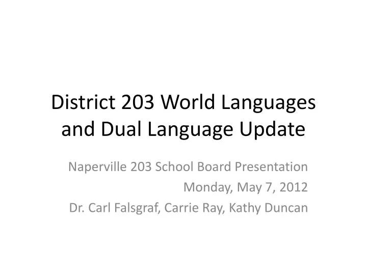 district 203 world languages and dual language update
