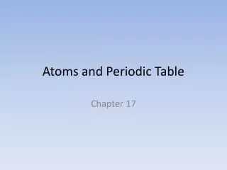 Atoms and Periodic Table