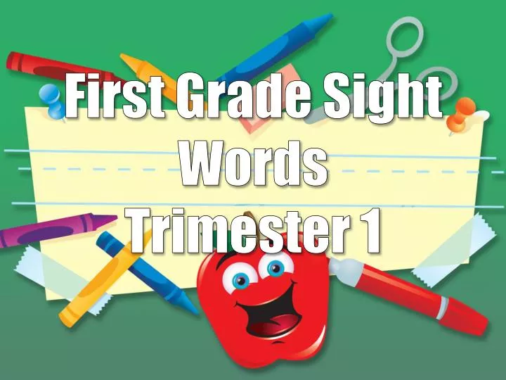 first grade sight words trimester 1