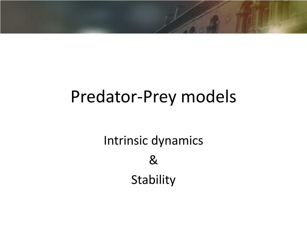 PPT - Predator-Prey models PowerPoint Presentation, free download - ID ...
