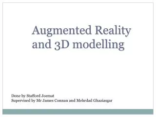 Augmented Reality and 3D modelling