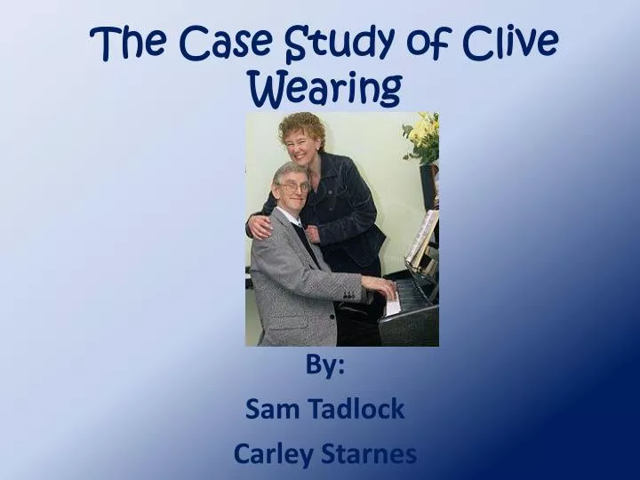 the case study of clive wearing
