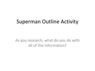 Superman Outline Activity