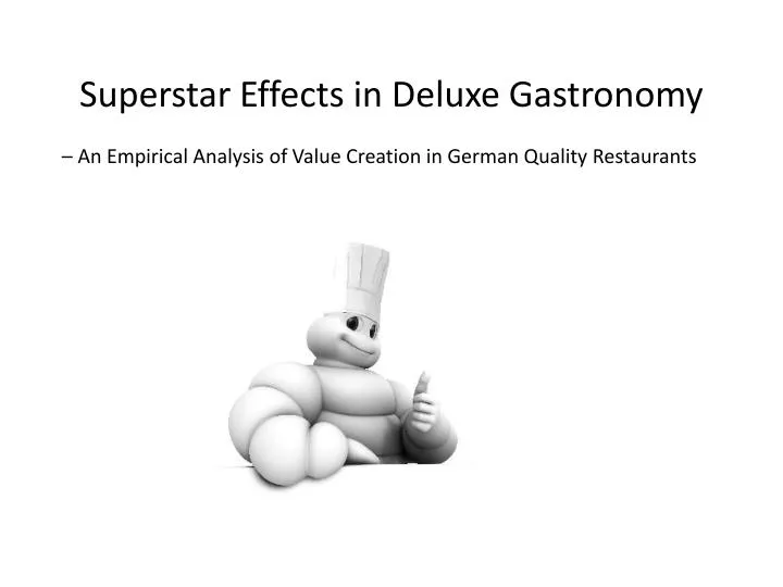 superstar effects in deluxe gastronomy