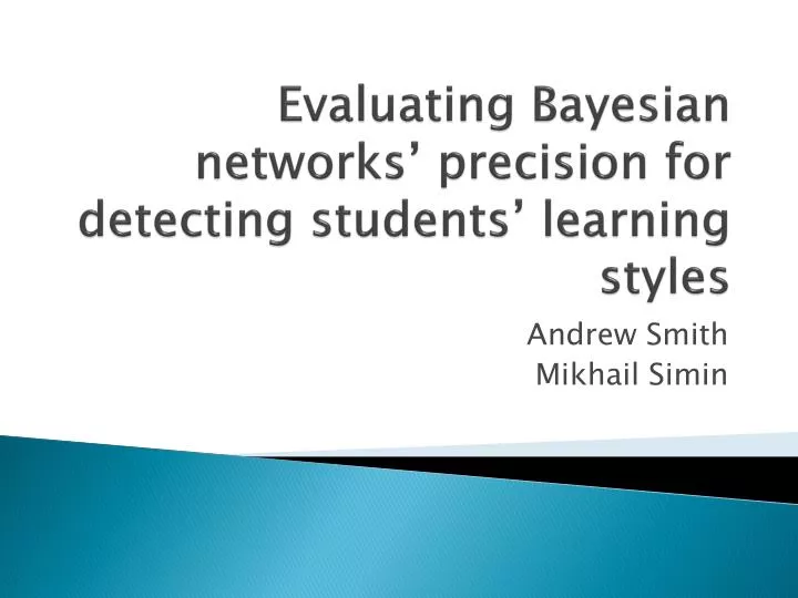 evaluating bayesian networks precision for detecting students learning styles