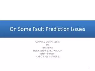On Some Fault Prediction Issues