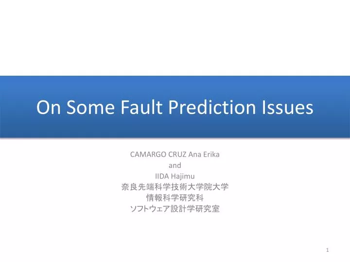 on some fault prediction issues