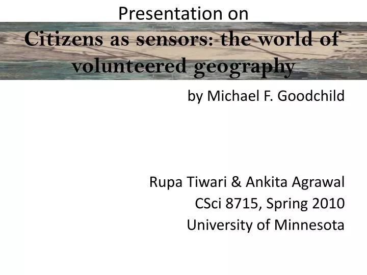 presentation on citizens as sensors the world of volunteered geography