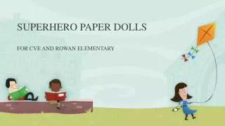 SUPERHERO PAPER DOLLS
