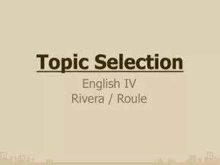 Topic Selection