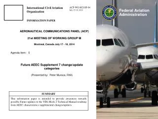 Future AEEC Supplement 7 change/update categories (Presented by: Peter Muraca, FAA)