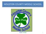 HOUSTON COUNTY MIDDLE SCHOOL - slide 1