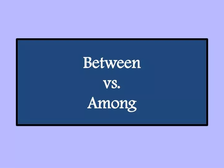 between vs among