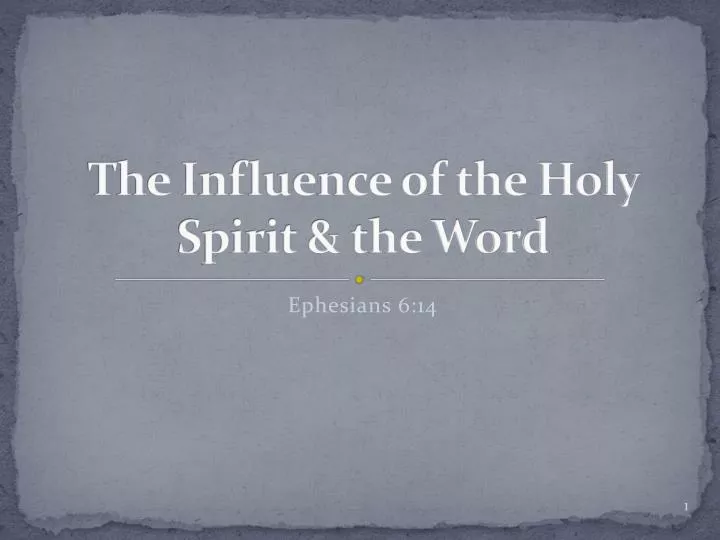 the influence of the holy spirit the word