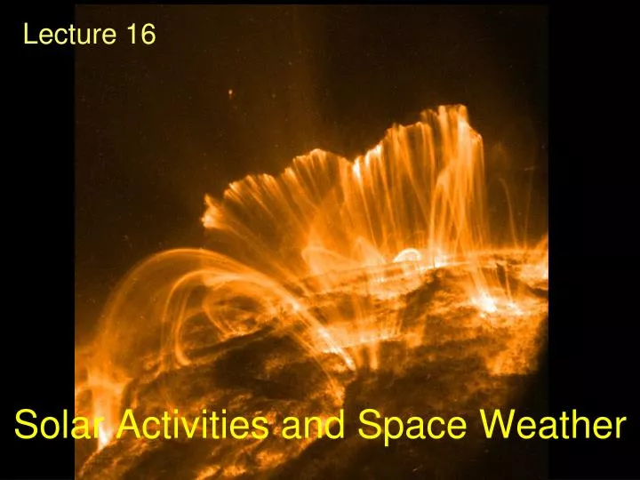 solar activities and space weather