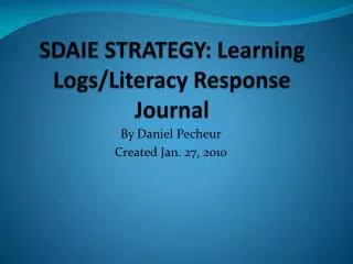 SDAIE STRATEGY: Learning Logs/Literacy Response Journal