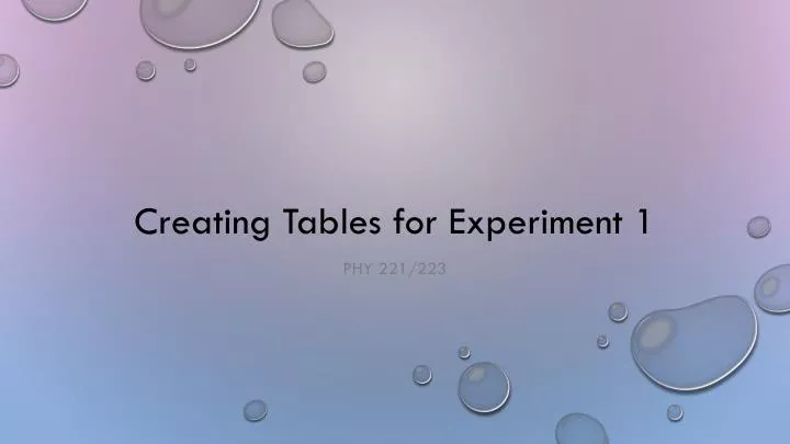 creating tables for experiment 1
