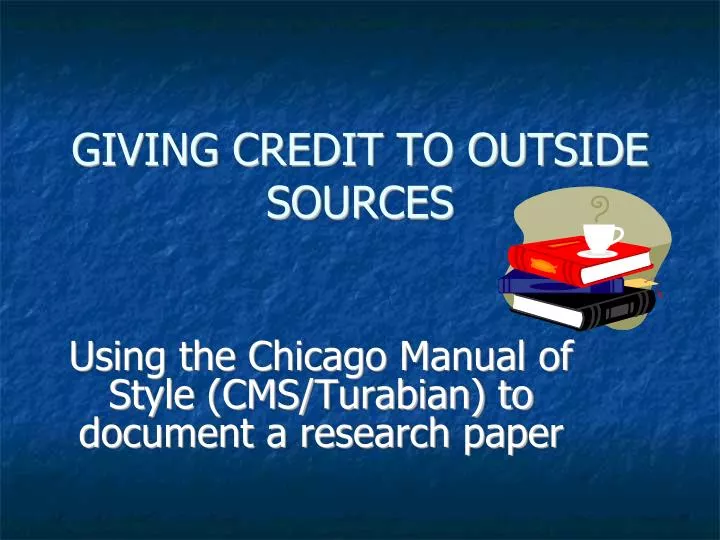 using the chicago manual of style cms turabian to document a research paper