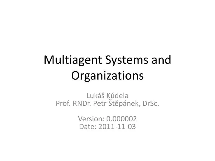 multiagent systems and organizations