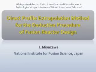 Direct Profile Extrapolation Method for the Deductive Procedure of Fusion Reactor Design