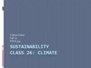 Sustainability Class 26: Climate