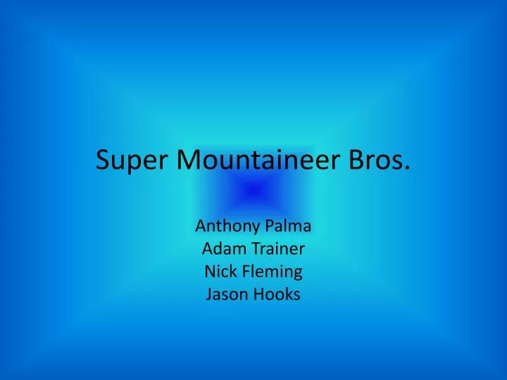 super mountaineer bros