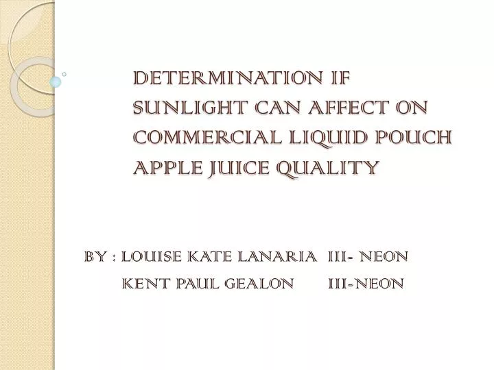 determination if sunlight can affect on commercial liquid pouch apple juice quality