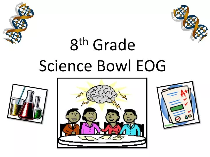 8 th grade science bowl eog competition