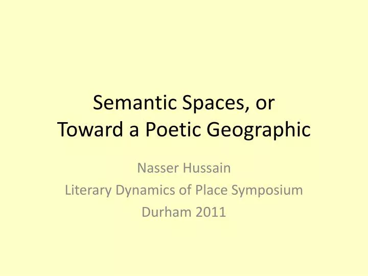 semantic spaces or toward a poetic geographic