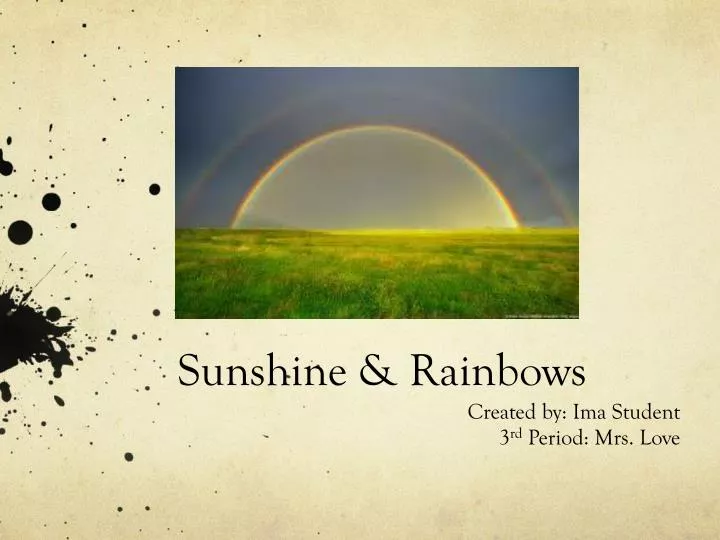sunshine rainbows